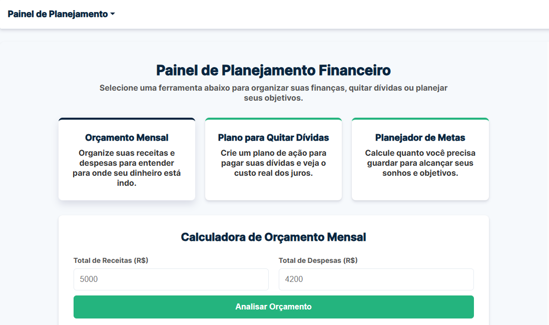Painel de Planejamento Financeiro com as 3 ferramentas: Orçamento, Dívidas e Metas.
